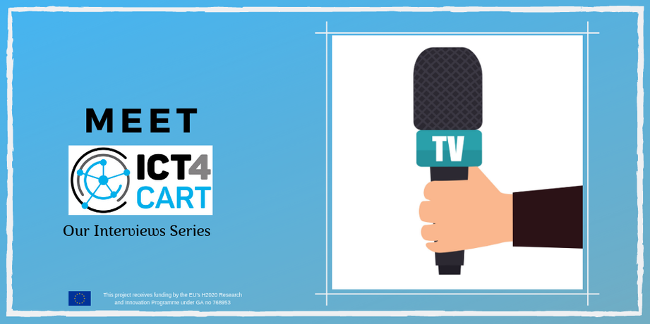Meet ICT4CART: The Interview Series, n. 5